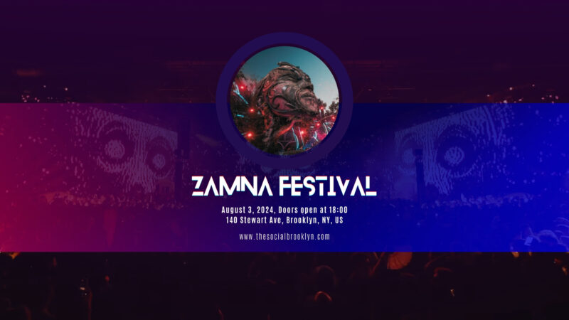 Zamna Festival at The Brooklyn Mirage 2024